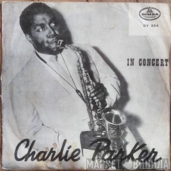  Charlie Parker  - In Concert