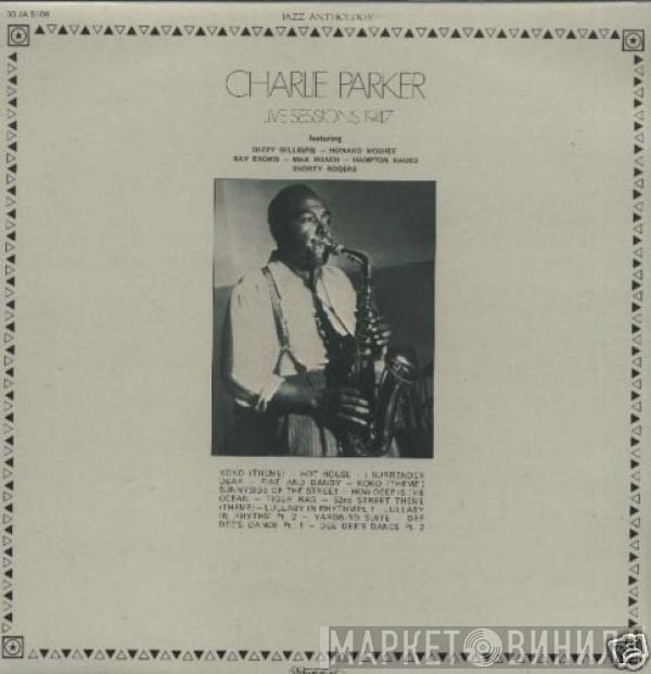 Charlie Parker - Live Sessions 1947