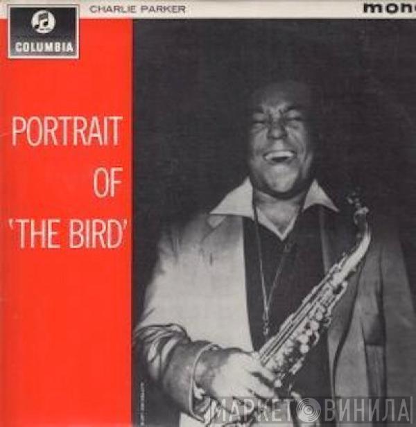 Charlie Parker - Portrait Of 'The Bird'