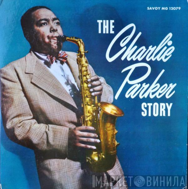 Charlie Parker - The Charlie Parker Story