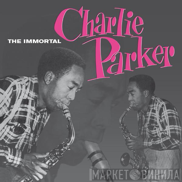 Charlie Parker - The Immortal Charlie Parker