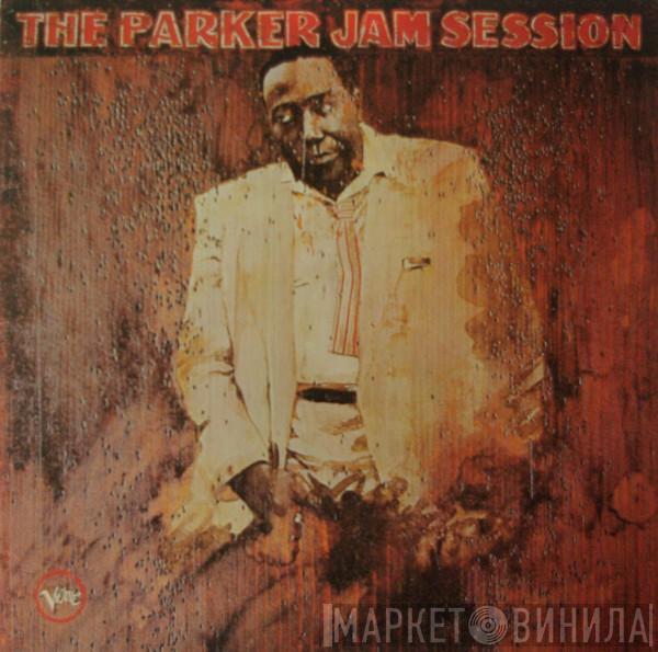 Charlie Parker - The Parker Jam Session