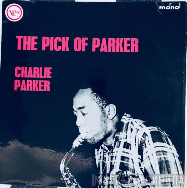  Charlie Parker  - The Pick Of Parker