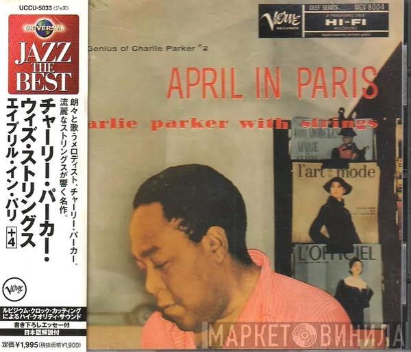  Charlie Parker With Strings  - April In Paris