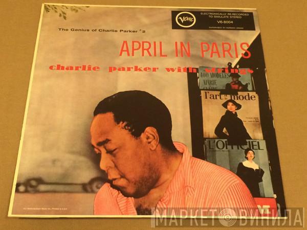  Charlie Parker With Strings  - April In Paris