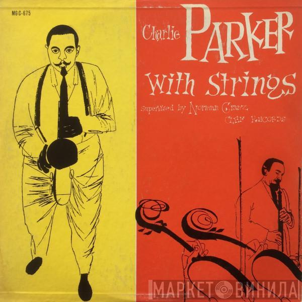  Charlie Parker With Strings  - Charlie Parker With Strings