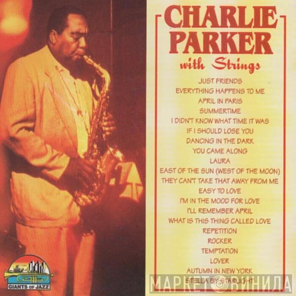  Charlie Parker With Strings  - Charlie Parker With Strings