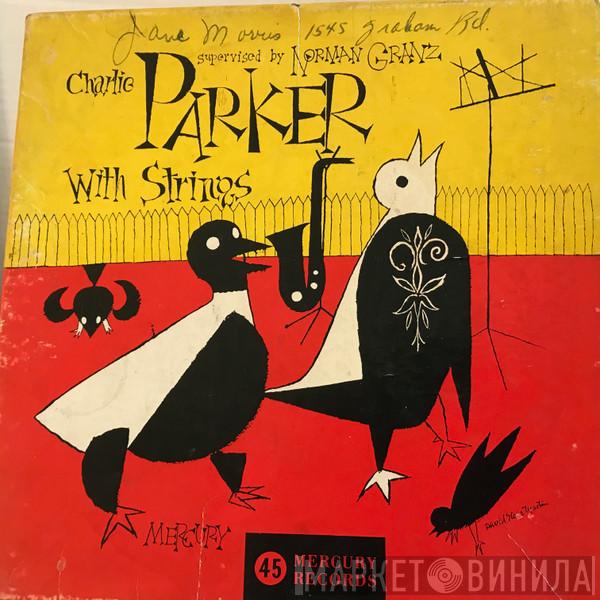  Charlie Parker With Strings  - Charlie Parker With Strings