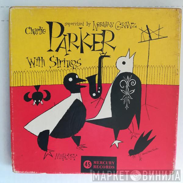  Charlie Parker With Strings  - Charlie Parker With Strings