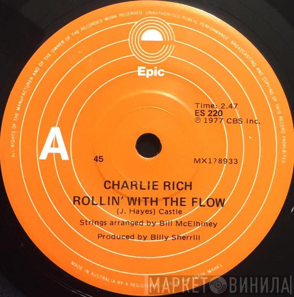  Charlie Rich  - Rollin' With The Flow / To Sing A Love Song