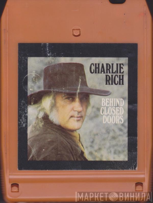  Charlie Rich  - Behind Closed Doors