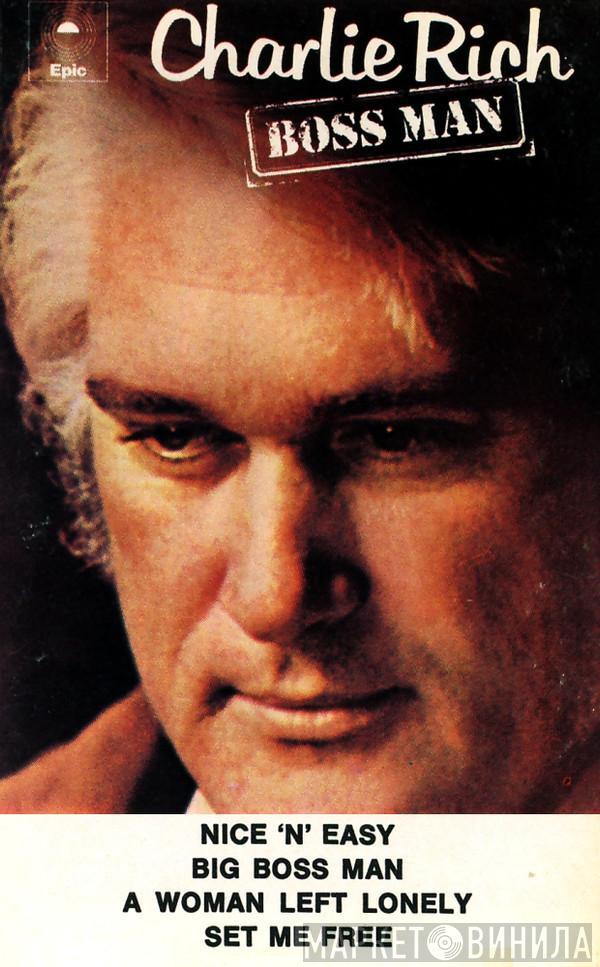 Charlie Rich - Boss Man