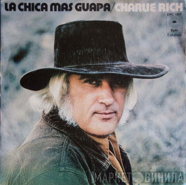 Charlie Rich - La Chica Más Guapa