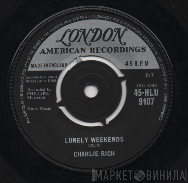 Charlie Rich - Lonely Weekends