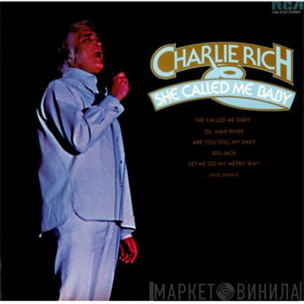 Charlie Rich - She Called Me Baby