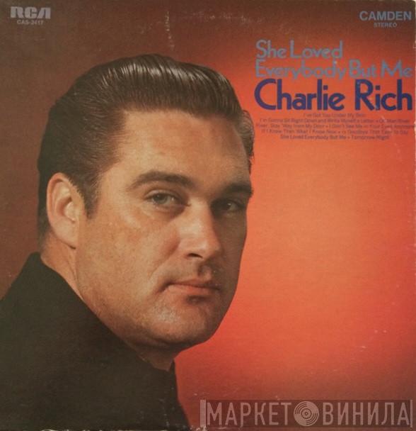Charlie Rich - She Loved Everybody But Me