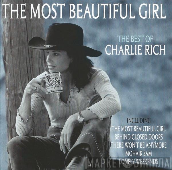 Charlie Rich - The Most Beautiful Girl (The Best Of Charlie Rich)