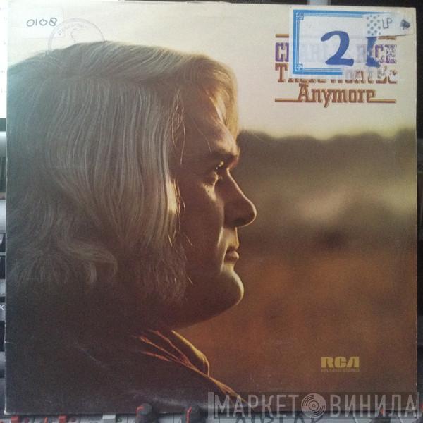 Charlie Rich - There Won't Be Anymore