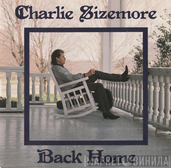 Charlie Sizemore - Back Home