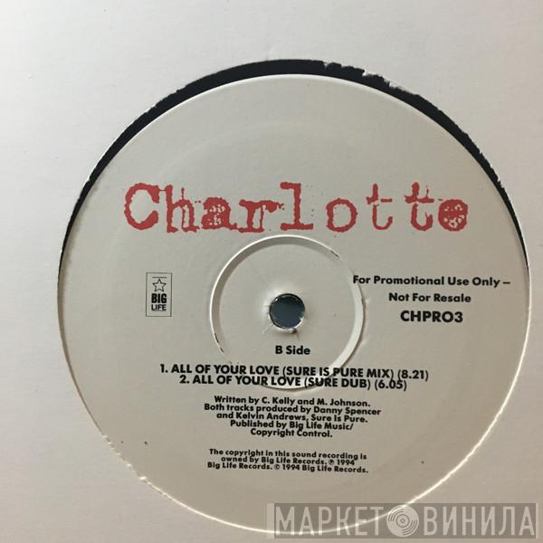 Charlotte - All Of Your Love