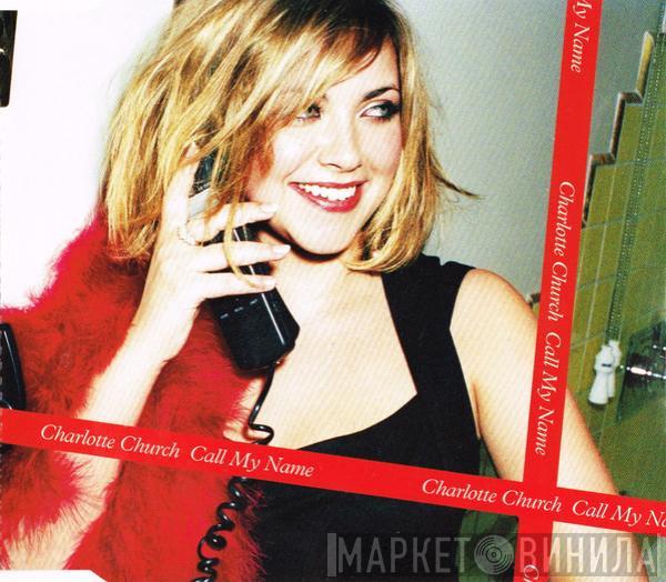 Charlotte Church - Call My Name