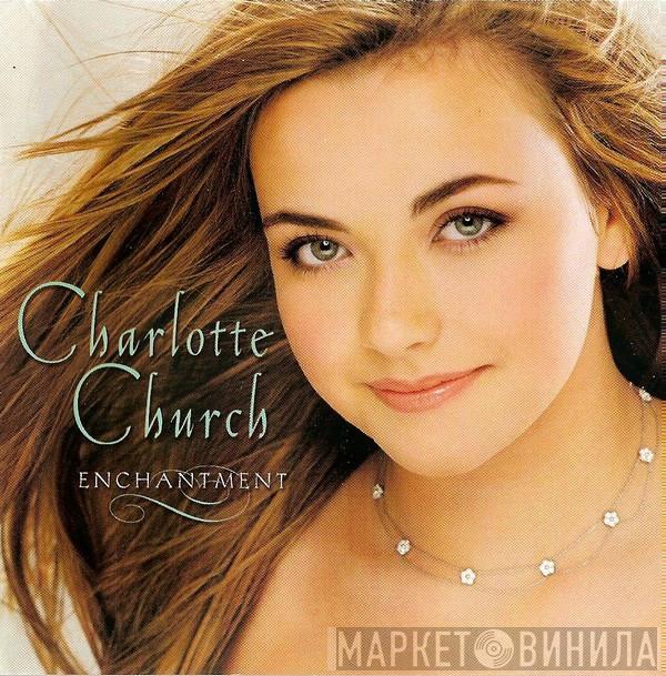 Charlotte Church - Enchantment