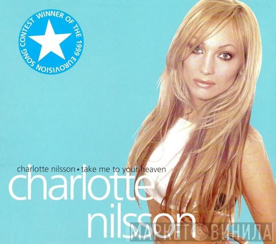 Charlotte Nilsson - Take Me To Your Heaven