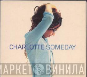 Charlotte - Someday
