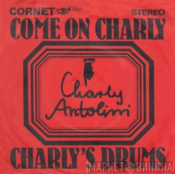 Charly Antolini - Come On Charly / Charly's Drums