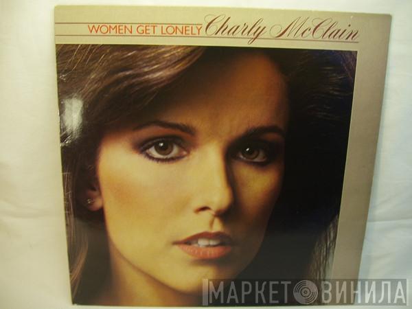 Charly McClain - Women Get Lonely