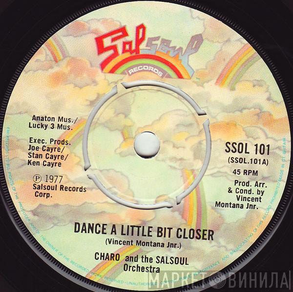 Charo, The Salsoul Orchestra - Dance A Little Bit Closer