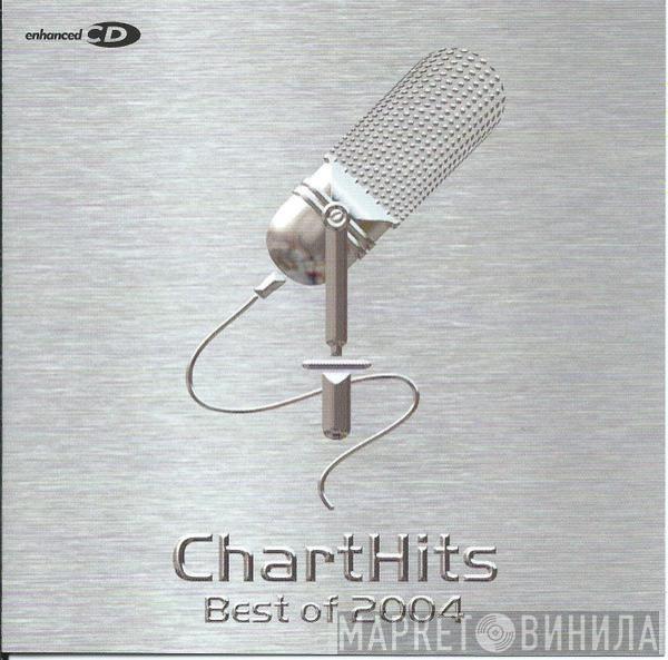  - Chart Hits - Best Of 2004