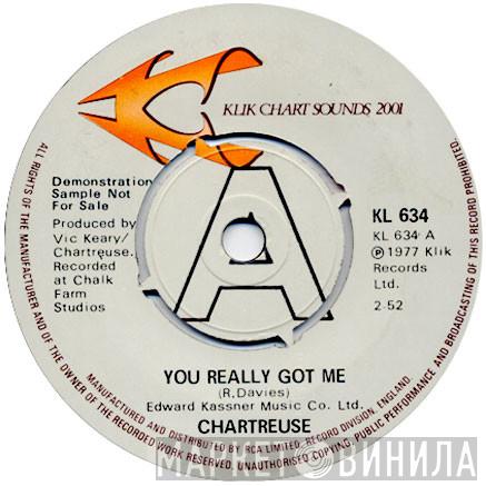 Chartreuse  - You Really Got Me