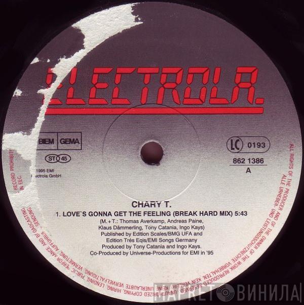 Chary T. - Love's Gonna Get The Feeling