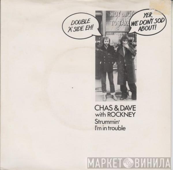 Chas And Dave, Rockney - Strummin' / I'm In Trouble