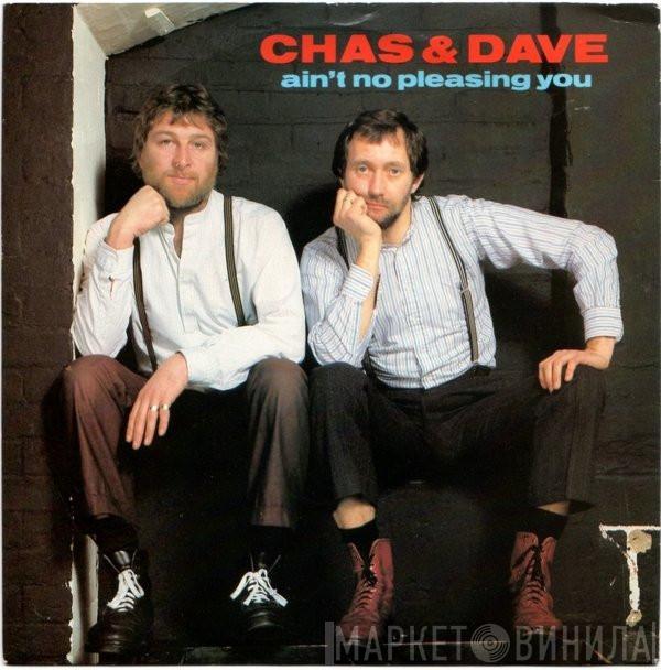 Chas And Dave - Ain't No Pleasing You