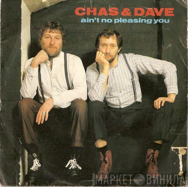 Chas And Dave - Ain't No Pleasing You