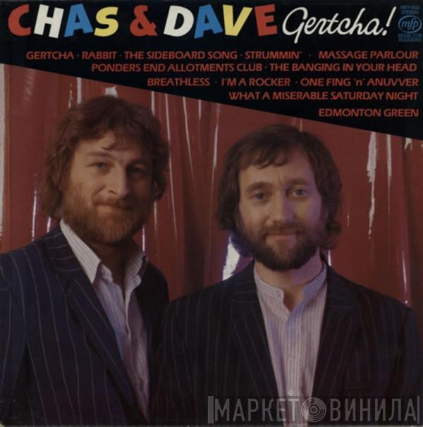 Chas And Dave - Gertcha!