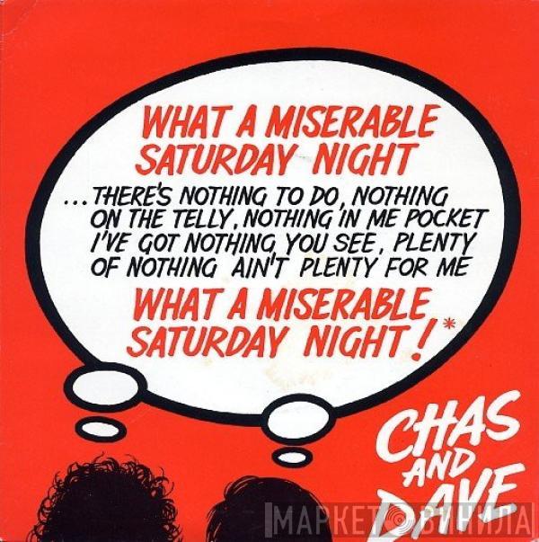 Chas And Dave - What A Miserable Saturday Night