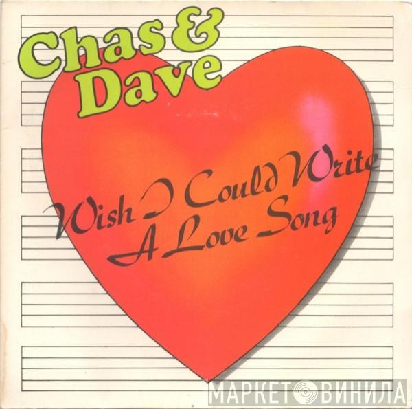 Chas And Dave - Wish I Could Write A Love Song