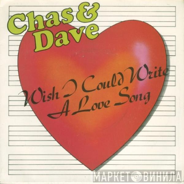 Chas And Dave - Wish I Could Write A Love Song