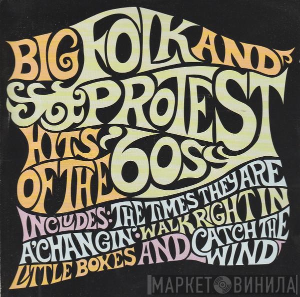 Chas McDevitt, Shirley Douglas - Big Folk And Protest Songs Of The '60's