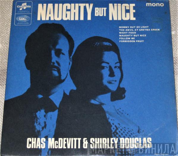 Chas McDevitt, Shirley Douglas - Naughty But Nice