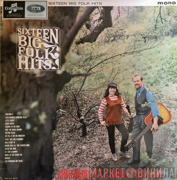 Chas McDevitt, Shirley Douglas - Sixteen Big Folk Hits