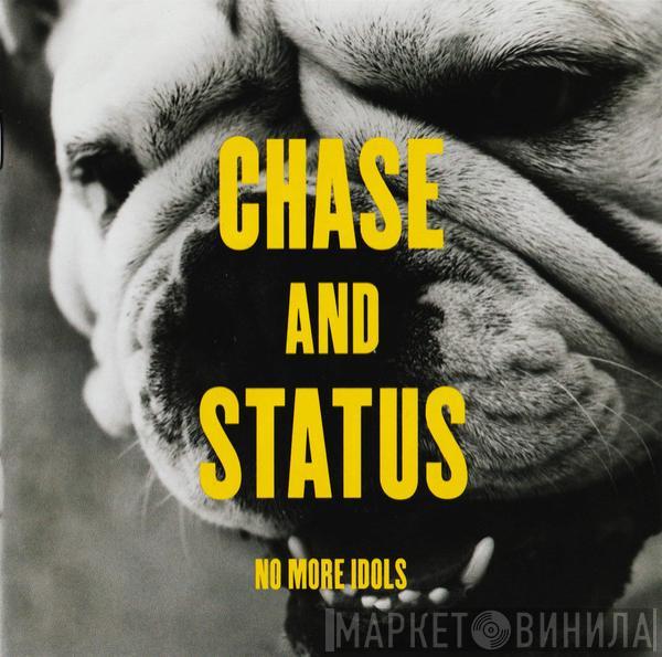Chase & Status - No More Idols