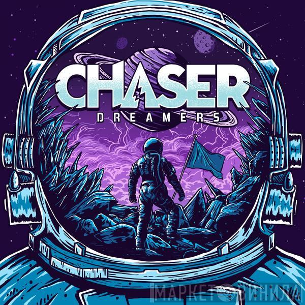 Chaser  - Dreamers