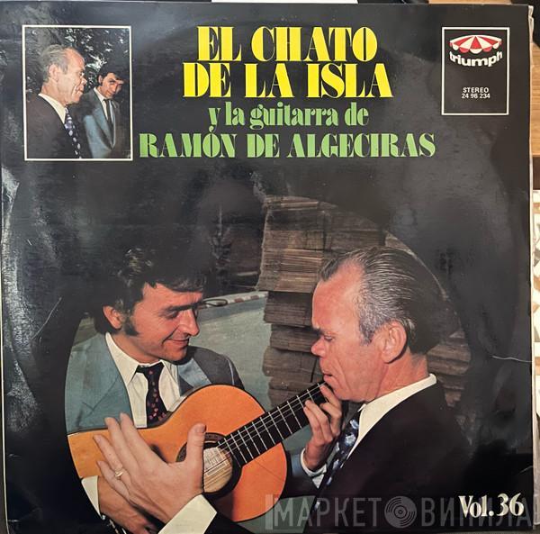 Chato De La Isla, Ramón De Algeciras - El Chato de La Isla Y La Guitarra De Ramón De Algeciras