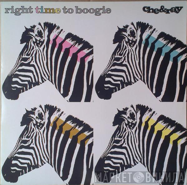 Che & Ray - Right Time To Boogie