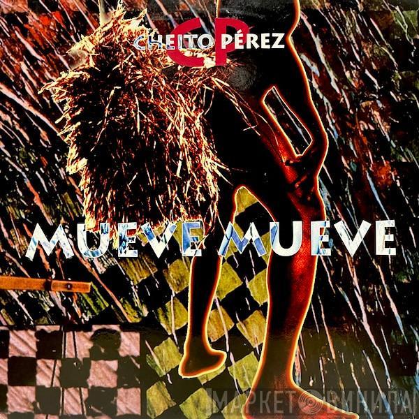 Cheíto Pérez - Mueve, Mueve