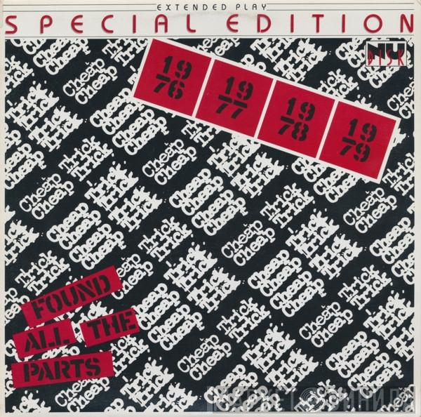 Cheap Trick - Found All The Parts